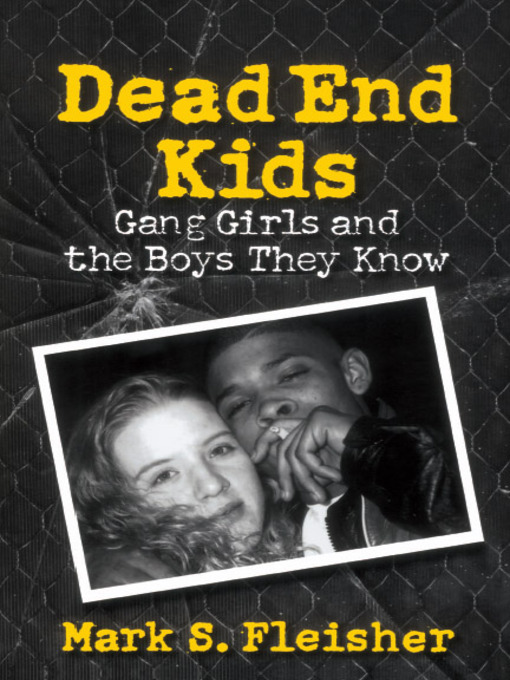 Title details for Dead End Kids by Mark S. Fleisher - Available